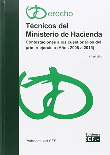 Técnicos del Ministerio de Hacienda contestaciones a los cuestionarios del primer ejercicio (años 2008 a 2015)