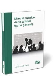 Manual práctico de fiscalidad (parte general)