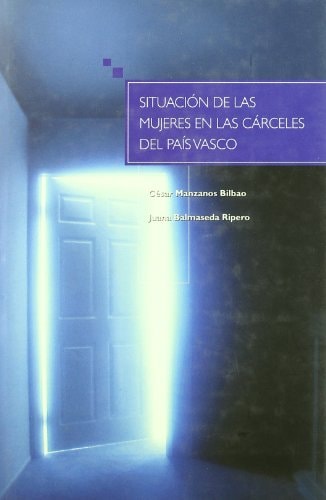 Situación de las mujeres en las cárceles del País Vasco