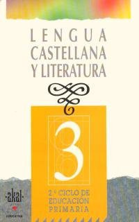 Lengua castellana y literatura 3 3er curso, 2o ciclo de educación primaria