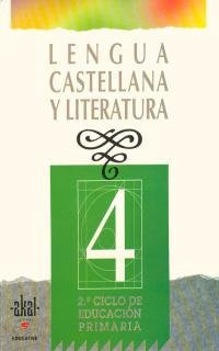 Lengua castellana y literatura 4 - 4o curso, 2o ciclo de educación primaria