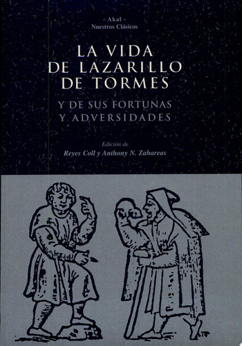 La vida de Lazarillo de Tormes y de sus fortunas y adversidades