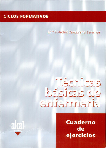 Técnicas básicas de enfermería Cuaderno de ejercicios