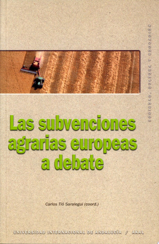 Las subvenciones agrarias europeas a debate