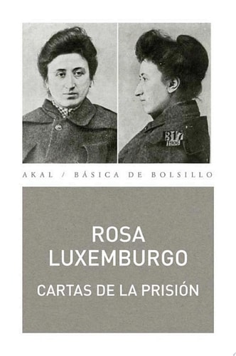 Cartas desde la prisión Cartas a Carlos Kautsky, Luisa Kautsky y Sonia Liebknecht