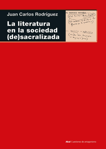 La literatura en la sociedad (de)sacralizada (siglo XVII)