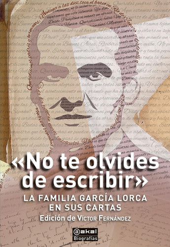 "No te olvides de escribir": La familia García Lorca en sus cartas