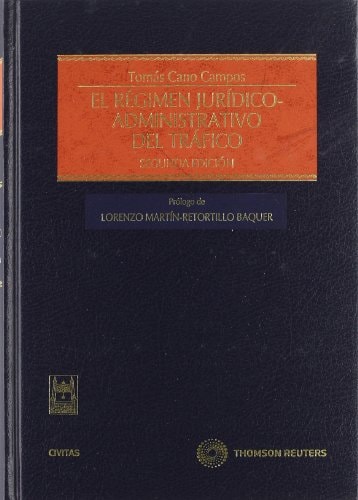 El régimen jurídico-administrativo del tráfico
