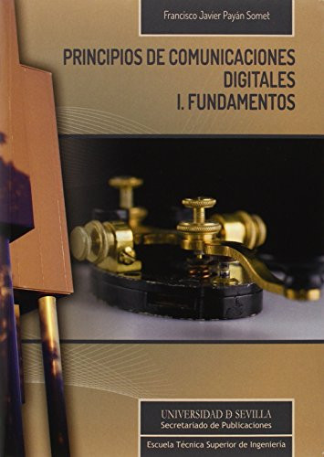 Principios de comunicaciones digitales I : fundamentos