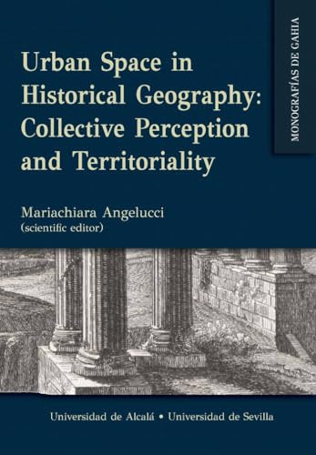 Urban Space in Historical Geography Collective Perception and Territoriality