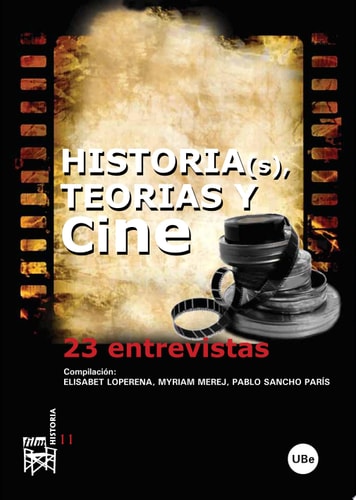 Historia(s), teorías y cine 23 entrevistas