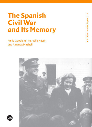 Spanish Civil War and Its Memory, The