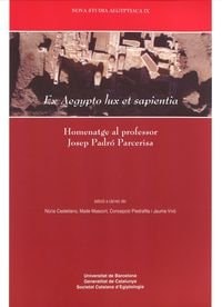 Ex Aegypto lux et sapientia homenatge al professor Josep Padró Parcerisa