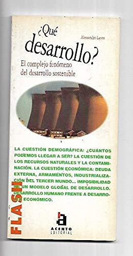 Que Desarrollo? El Complejo Fenomeno Del Desarrollo Sostenible