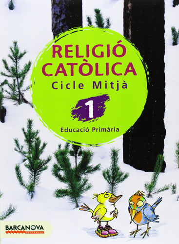 Religió catòlica 1 CM. Llibre de l ' alumne (Materials Educatius - Cicle Mitjà - Religió) (Catalan Edition)