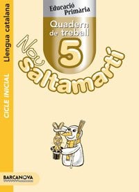 Nou Saltamartí. Quadern de treball 5 CI. Llengua catalana
