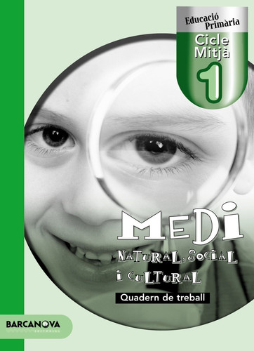 Medi natural, social i cultural 1 CM. Quadern de treball