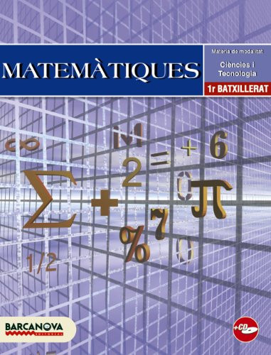 Matemàtiques 1 Batxillerat. Llibre de l ' alumne (Materials Educatius - Batxillerat - Modalitat Ciències De La Naturalesa I De La Salut / Tecnologia) (Catalan Edition)