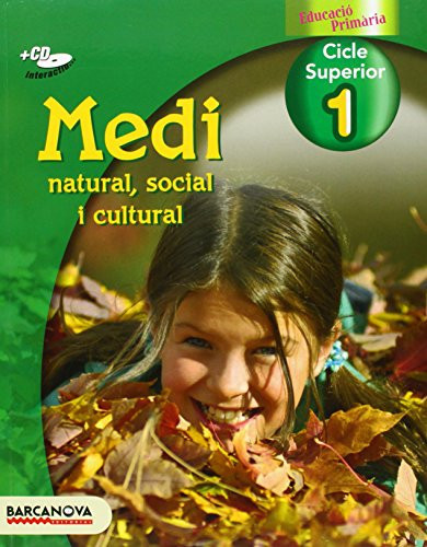 Medi natural, social i cultural 1 CS. Llibre de l ' alumne (Materials Educatius - Cicle Superior - Coneixement Del Medi Natural) (Catalan Edition)