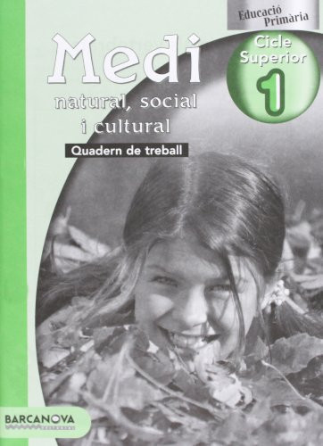 Medi natural, social i cultural 1 CS. Quadern de treball