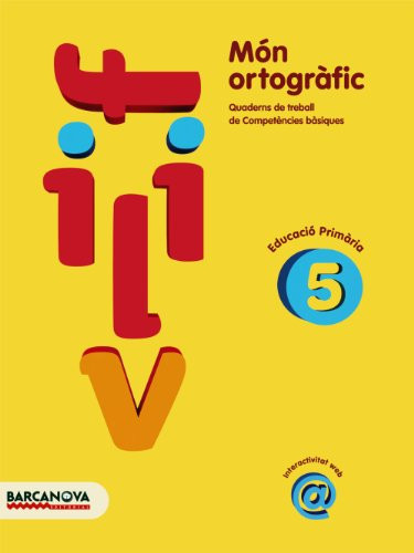 Món ortogràfic 5 Quadern de treball de Competències bàsiques