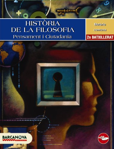Història de la filosofia. Pensament i ciutadania. 2n Batxillerat. Llibre de l ' alumne (Materials Educatius - Batxillerat - Matèries Comunes) (Catalan Edition)