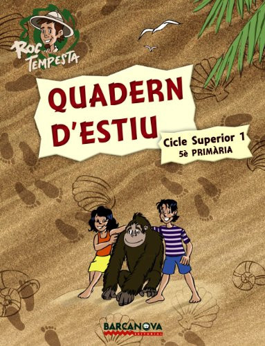Roc Tempesta. Quadern d ' estiu. Cicle Superior 1 (5è Primària)