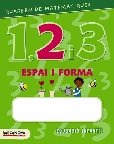 Quadern de matemàtiques 1, 2 i 3. Espai i forma 2 Educacio Infantil