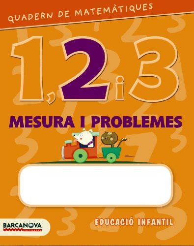 Quadern de matemátiques 1, 2 i 3. Mesura i problemes 2 Educacio Infantil