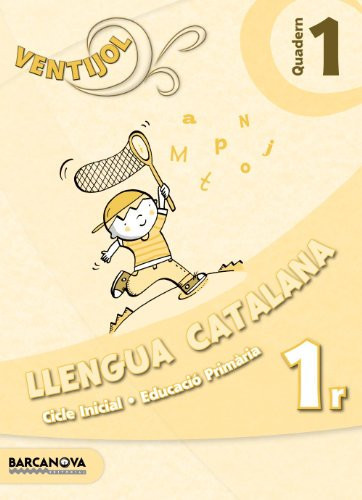 Llengua catalana 1r Educació Primaria : Ventijol. Quadern