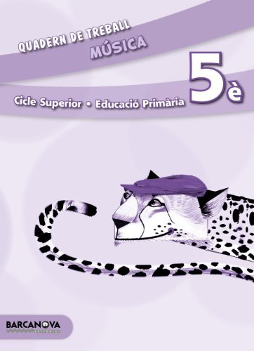 Música, 5è cicle superior, Educació Primària Quadern de treball