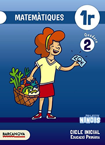Ninois 1r CI. Matemàtiques. Quadern 2 (Materials Educatius - Cicle Inicial - Matemàtiques) (Catalan Edition)
