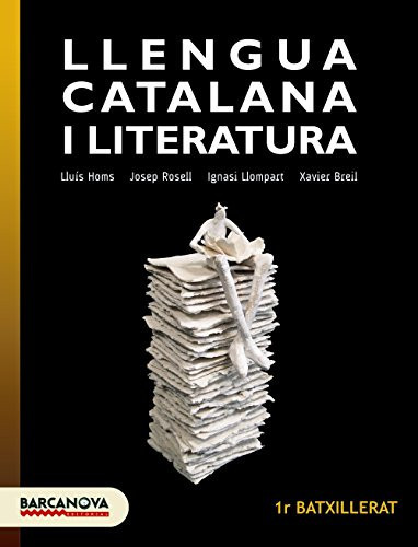 Llengua catalana i literatura 1r batxillerat