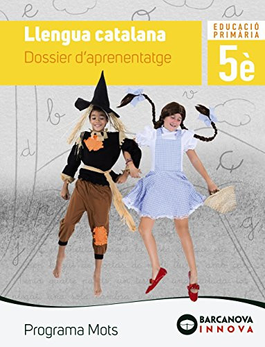 Llengua catalana, 5è Educació Primària Programa Mots. Dossier d'aprenentatge