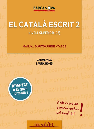 El Català escrit 2 nivell superior (C2) : manual d'autoaprenentatge