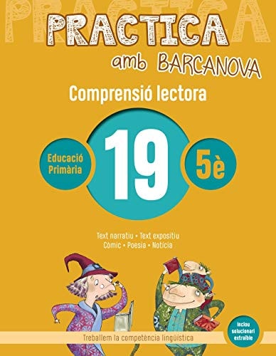 Comprensió lectora, 5è Educació Primària Practica amb Barcanova