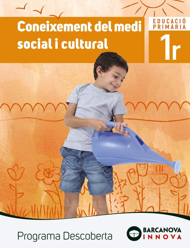 Coneixement del medi social i cultural, 1r Educació Primària - Programa Descoberta