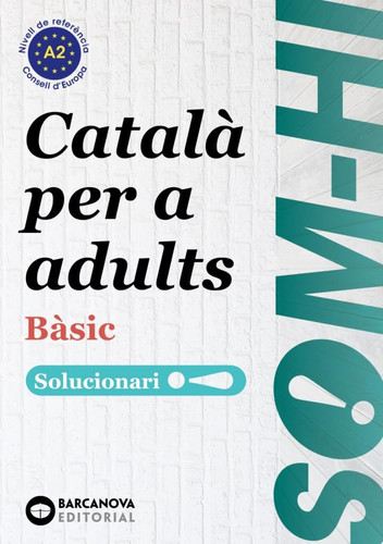 Som-hi català per a adults. Bàsic : solucionari