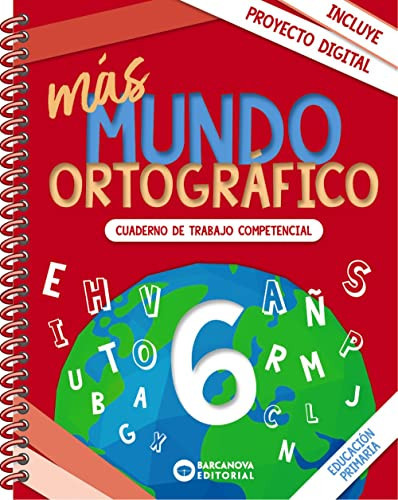 más Mundo ortográfico 6: Cuaderno de trabajo de Competencias básicas