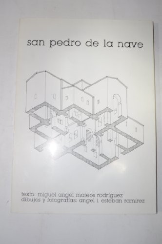 San Pedro de la Nave (Spanish Edition)