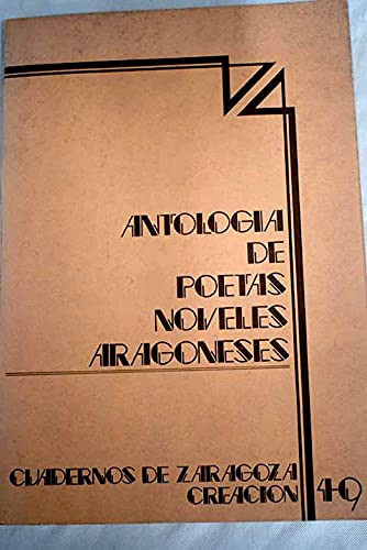 Antología de poetas noveles aragoneses (Creación) (Spanish Edition)