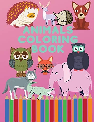 Animals Coloring Book For Preschool Children Age 3-5;Fun Children's Coloring Book for Toddlers&Kids Ages 3-8.
