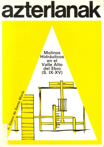 Molinos hidraúlicos en el Valle Alto del Ebro (S. IX-XV)