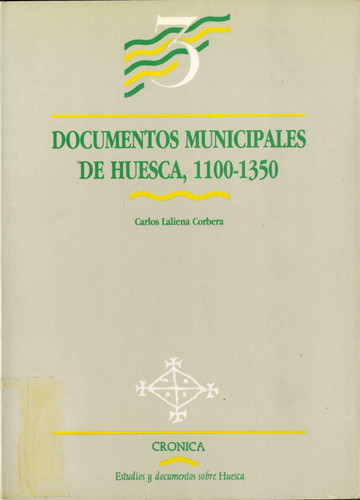 Documentos municipales de Huesca, 1100-1350