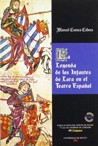 La leyenda de los Infantes de Lara en el teatro espa–ol (Letras) (Spanish Edition)