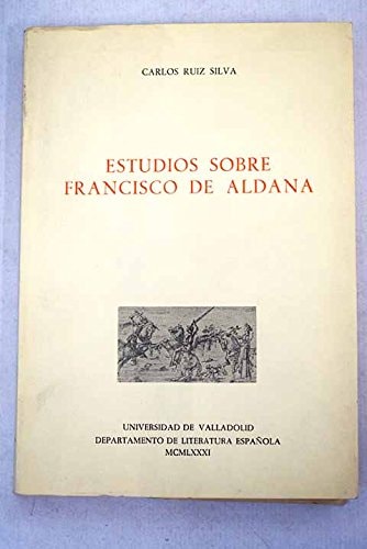 ESTUDIOS SOBRE FRANCISCO DE ALDANA