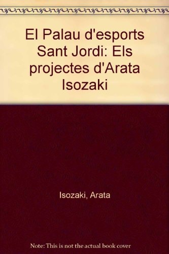 El Palau d'esports Sant Jordi els projectes d'Arata Isozaki