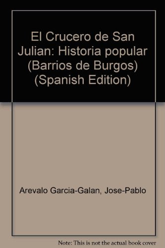 El Crucero de San Julián historia popular