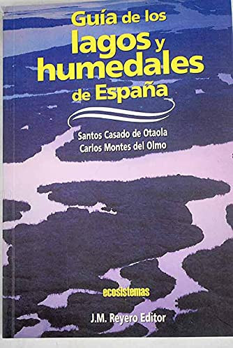 Guía de los lagos y humedales de España
