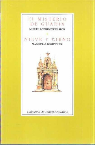 El misterio de Guadix (Colección de temas accitanos) (Spanish Edition)